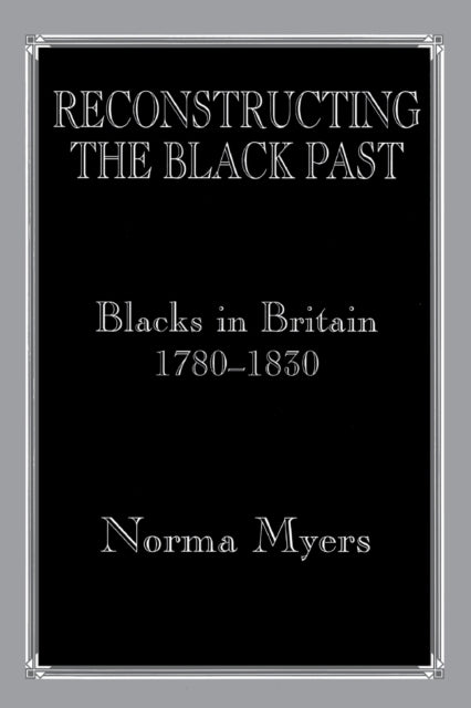 Book cover of: Reconstructing the Black Past