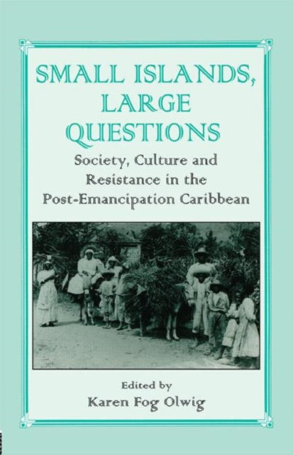 Book cover of: Small Islands, Large Questions. By: Karen Olwig