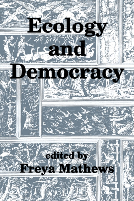 Book cover of: Ecology and Democracy