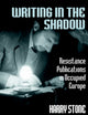 Book cover of: Writing in the Shadow. By: Harry Stone