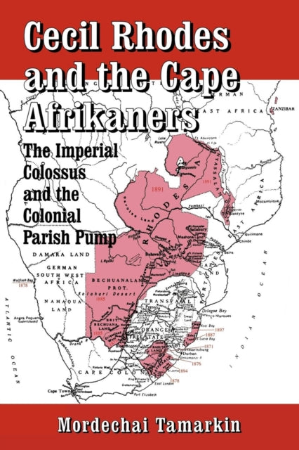 Book cover of: Cecil Rhodes and the Cape Afrikaners