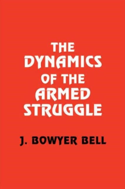 Book cover of: Dynamics of the Armed Struggle