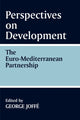 Book cover of: Perspectives on Development: the Euro-Mediterranean Partnership. By: George Joffe