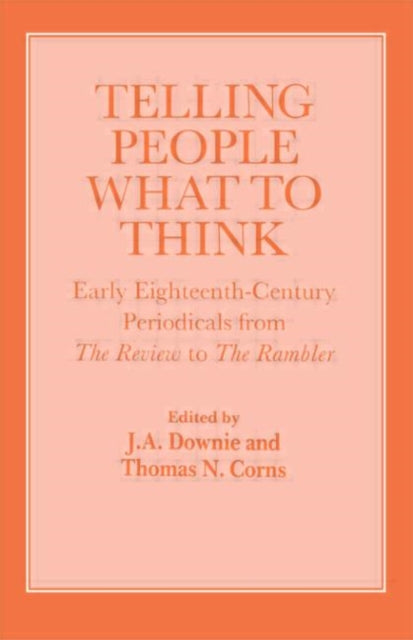 Book cover of: Telling People What to Think. By: J.a. Downie