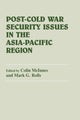 Book cover of: Post-Cold War Security Issues in the Asia-Pacific Region