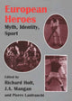 Book cover of: European Heroes. By: Richard Holt