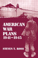 Book cover of: American War Plans, 1941-1945