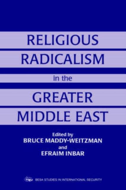 Book cover of: Religious Radicalism in the Greater Middle East