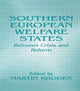 Book cover of: Southern European Welfare States. By: Martin Rhodes