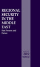 Book cover of: Regional Security in the Middle East. By: Zeev Maoz
