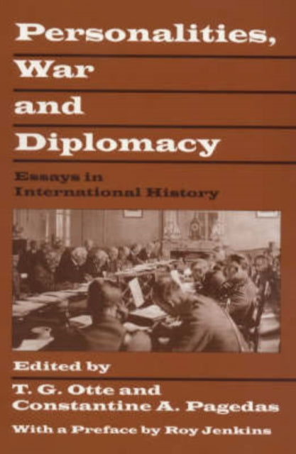 Book cover of: Personalities, War and Diplomacy. By: T. G. Otte