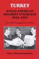 Book cover of: Turkey - Anglo-American Security Interests, 1945-1952