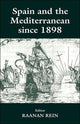 Book cover of: Spain and the Mediterranean Since 1898