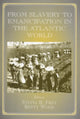 Book cover of: From Slavery to Emancipation in the Atlantic World. By: Sylvia R. Frey
