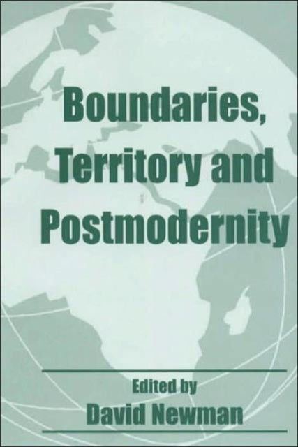 Book cover of: Boundaries, Territory and Postmodernity. By: David Newman