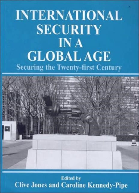 Book cover of: International Security Issues in a Global Age. By: Clive Jones