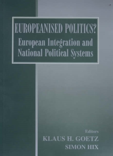Book cover of: Europeanised Politics?. By: Simon Hix