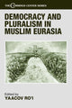 Book cover of: Democracy and Pluralism in Muslim Eurasia