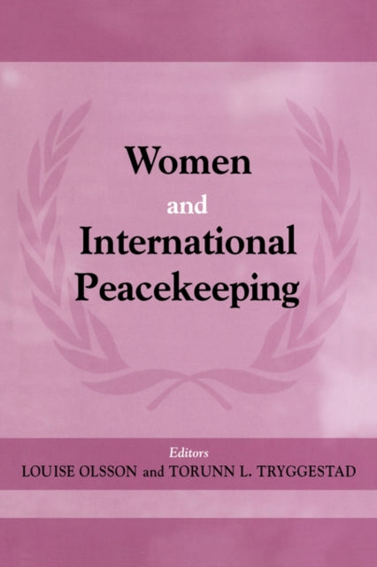 Book cover of: Women and International Peacekeeping. By: Louise Olsson