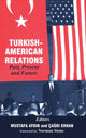 Book cover of: Turkish-American Relations. By: Mustafa Aydin
