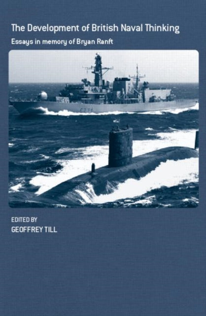 Book cover of: Development of British Naval Thinking. By: Geoffrey Till