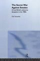 Book cover of: Secret War Against Sweden. By: Ola Tunander