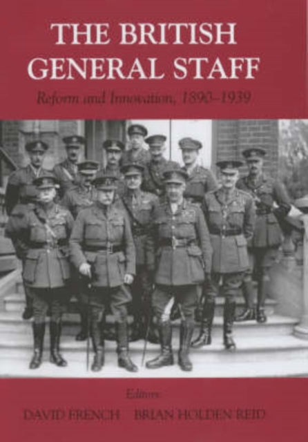 Book cover of: British General Staff. By: David French