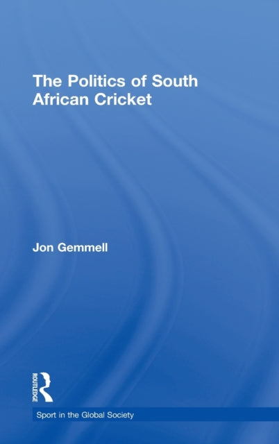 Book cover of: Politics of South African Cricket
