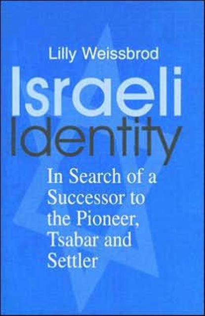Book cover of: Israeli Identity. By: Lilly Weissbrod