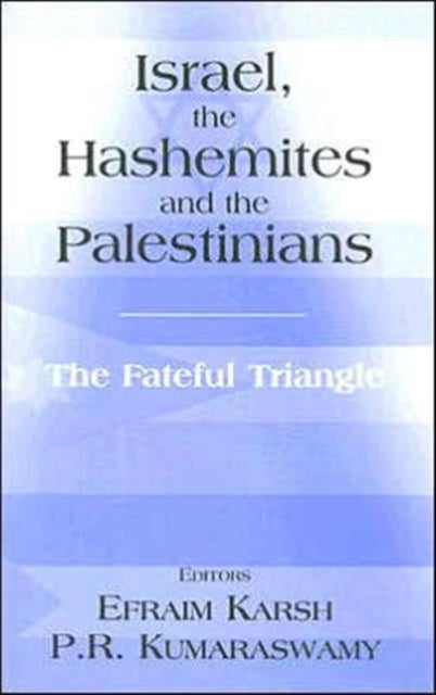 Book cover of: Israel, the Hashemites and the Palestinians. By: Efraim Karsh