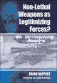Book cover of: Non-lethal Weapons as Legitimising Forces?. By: Brian Rappert