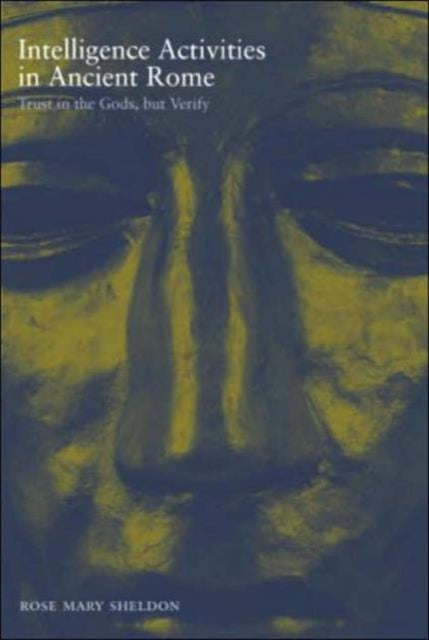 Book cover of: Intelligence Activities in Ancient Rome. By: Rose Sheldon