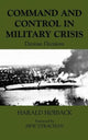 Book cover of: Command and Control in Military Crisis. By: Harald Hoiback