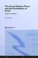 Book cover of: Israeli Defence Forces and the Foundation of Israel. By: Ze'ev Drory