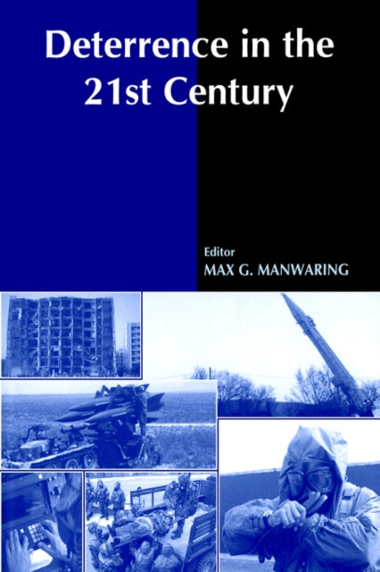 Book cover of: Deterrence in the Twenty-first Century. By: Max Manwaring