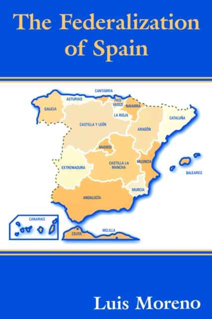 Book cover of: Federalization of Spain. By: Luis Moreno