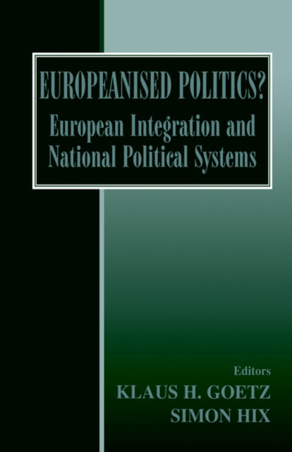 Book cover of: Europeanised Politics?. By: Simon Hix