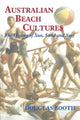 Book cover of: Australian Beach Cultures. By: Douglas Booth