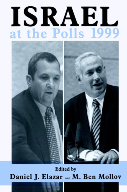 Book cover of: Israel at the Polls 1999. By: Daniel Judah Elazar
