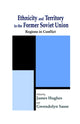 Book cover of: Ethnicity and Territory in the Former Soviet Union. By: James Hughes