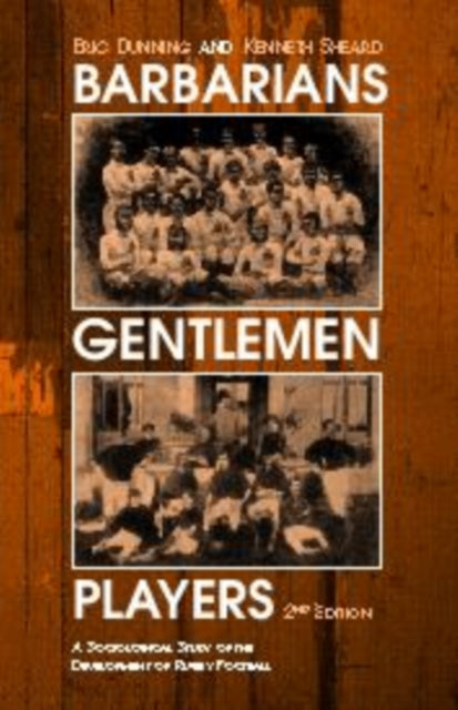 Book cover of: Barbarians, Gentlemen and Players
