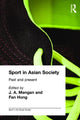 Book cover of: Sport in Asian Society. By: J. A. Mangan