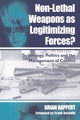 Book cover of: Non-lethal Weapons as Legitimising Forces?. By: Brian Rappert