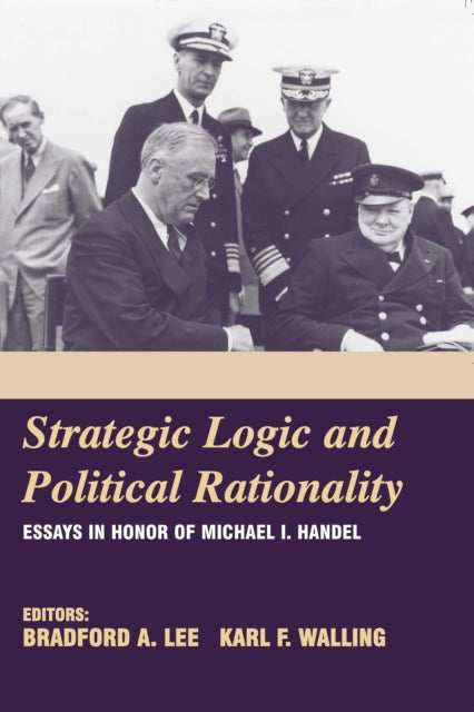 Book cover of: Strategic Logic and Political Rationality. By: Bradford Lee