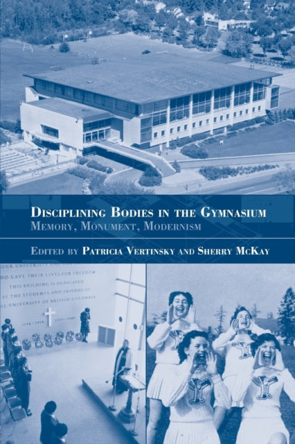 Book cover of: Disciplining Bodies in the Gymnasium. By: P. Vertinsky