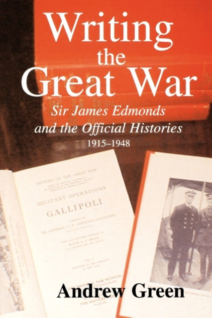 Book cover of: Writing the Great War. By: Andrew Green