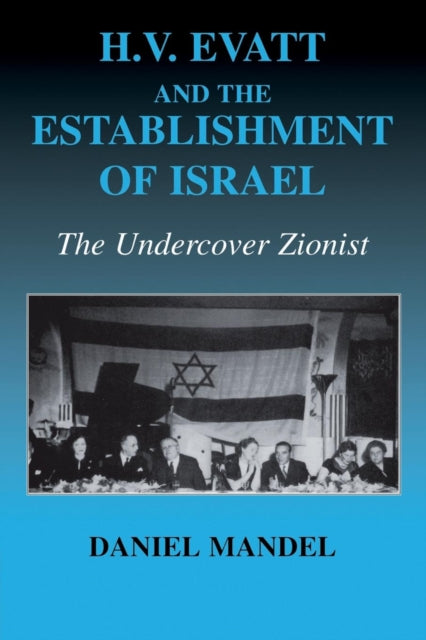 Book cover of: H V Evatt and the Establishment of Israel. By: Daniel Mandel