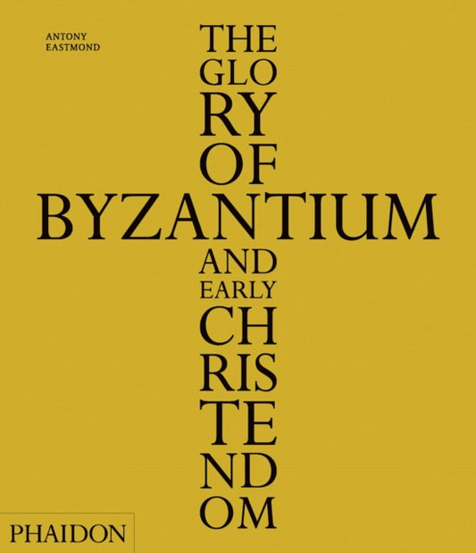 Book cover of: Glory of Byzantium and Early Christendom