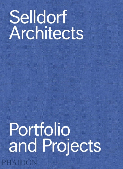 Book cover of: Selldorf Architects. By: Annabelle Selldorf