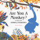 Book cover of: Are You A Monkey?. By: Marine Rivoal